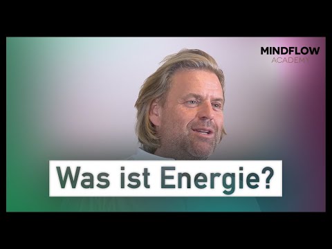 Was ist Energie? Was bedeutet Energie?