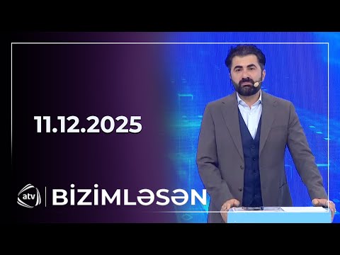 Bizimləsən / 11.12.2025