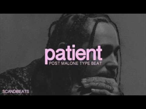 Patient - Post Malone