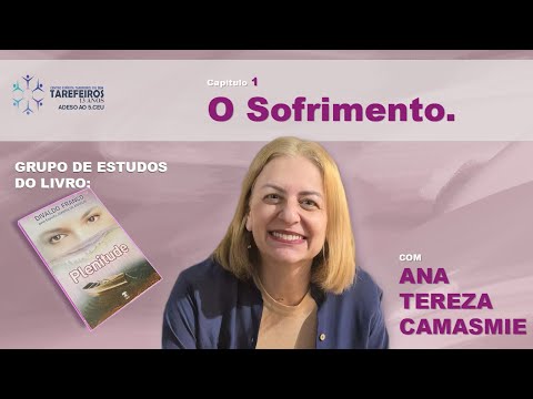 #1 | Capítulo 01 - O Sofrimento | Plenitude | Ana Tereza Camasmie
