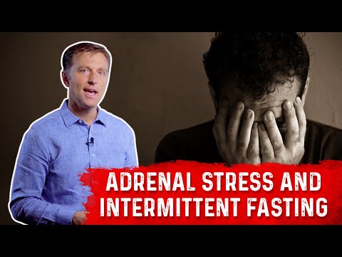 How to Overcome Adrenal Stress with Intermittent Fasting – Dr Berg