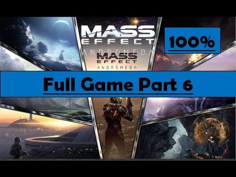 Mass Effect Andromeda Full Game 100% Walkthrough Part 6