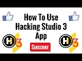 How to use hacking studio 3 application on android Phone