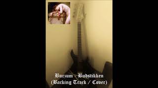 Burzum - Budstikken (Backing Track / Cover)