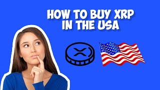 How to Buy XRP in the USA