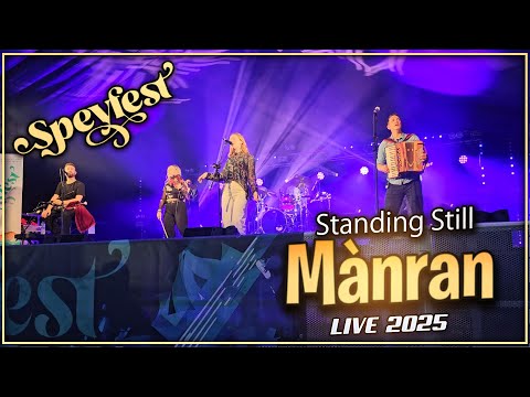 🎥 Mànran – Intro & Standing Still (Live @ Speyfest 2025)