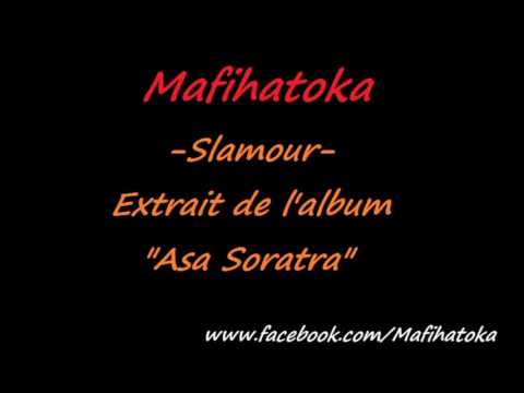 Mafihatoka - Slamour 2017