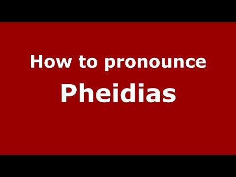 How to Pronounce Pheidias - PronounceNames.com
