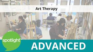 Art Therapy | ADVANCED | practice English with Spotlight