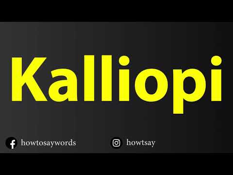 How To Pronounce Kalliopi