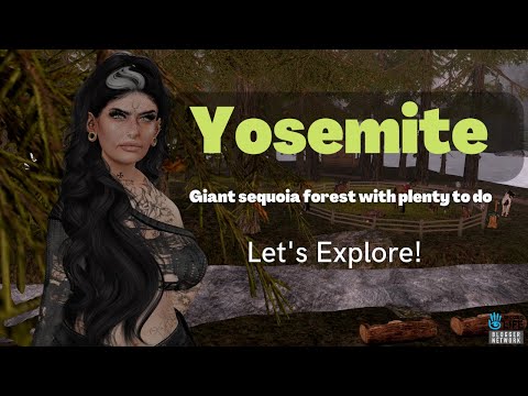 Let's explore Yosemite in Second Life