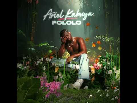 Ariel Kabuya - Fololo (Lyrics Video)