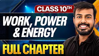 WORK POWER AND ENERGY In One Shot ( Theory + PYQs ) | Class 10 ICSE Board