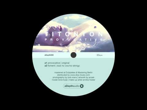 Titonton - Provocative (Original) - aDepth audio