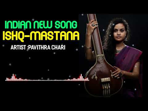 Ishq-Mastana-feat.-Prashanth-Techno.Indian New Song-2023,Artist :Pavithra Chari,