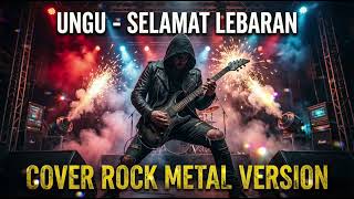 SELAMAT LEBARAN - UNGU || COVER ROCK METAL AI