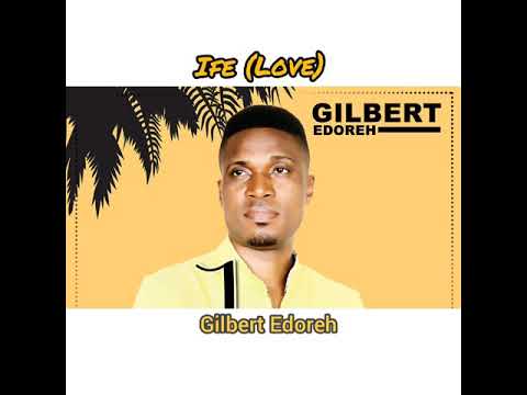 ÌFÉ (God's Love) Lyric Video by Gilbert Edoreh