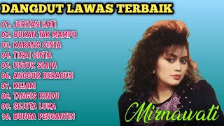 Download lagu Jeritan Hati MIRNAWATI DEWI | Full Album Dangdut Terbaik mp3 Download lagu Jeritan Hati MIRNAWATI DEWI | Full Album Dangdut Terbaik mp3