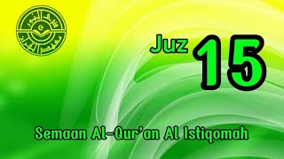 Download lagu SURAT AL ISRA' - JUZ 15 | SEMAAN AL-QUR'AN AL ISTIQOMAH mp3