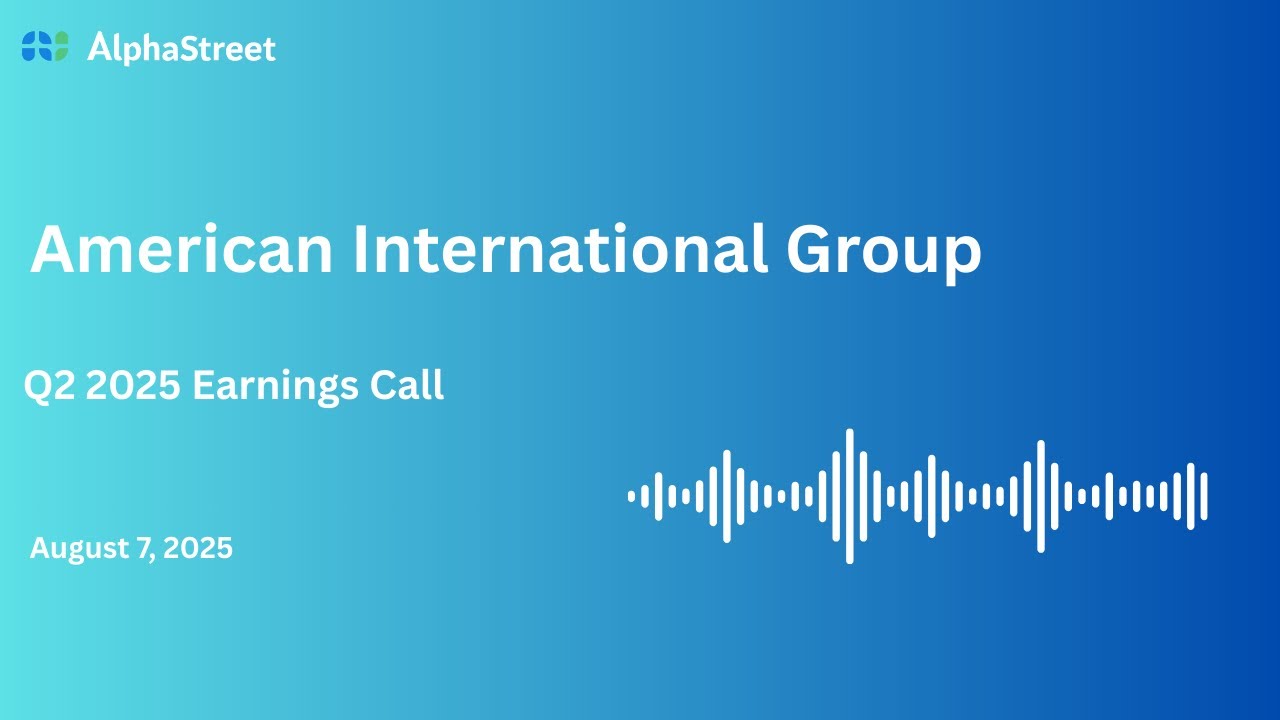 AIG Stock | American International Group Inc Q2 2025 Earnings Call