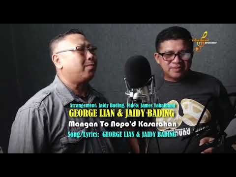 mangan toh nopo'd kasarahan(George Lian &Jaidy Bading)