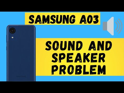 How to fix samsung sound and speaker problem a03,a03 core