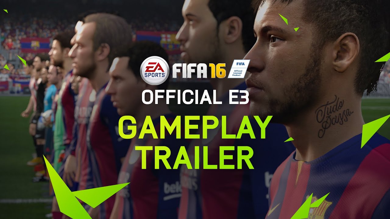 FIFA 16 Official E3 Gameplay Trailer - PS4, Xbox One, PC - YouTube