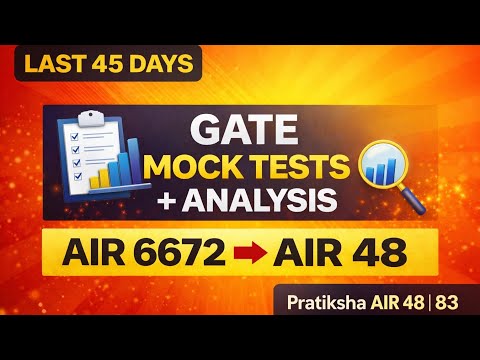 AIR 6672 ➜ AIR 48 🚀 How Mock Tests Changed My GATE Rank