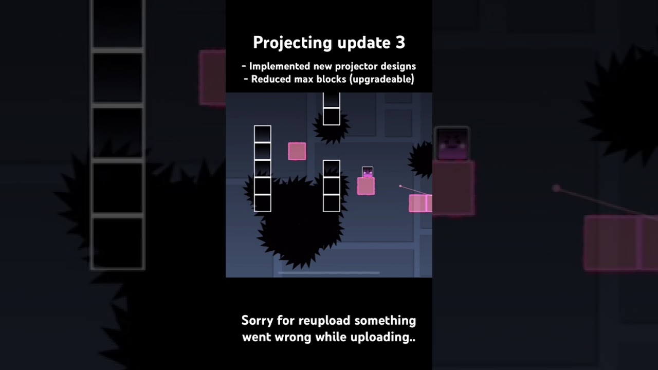Projecting update 3 (REUPLOAD something errored on yts end) #geometrydash #gdupdate #gdlevels  #gd