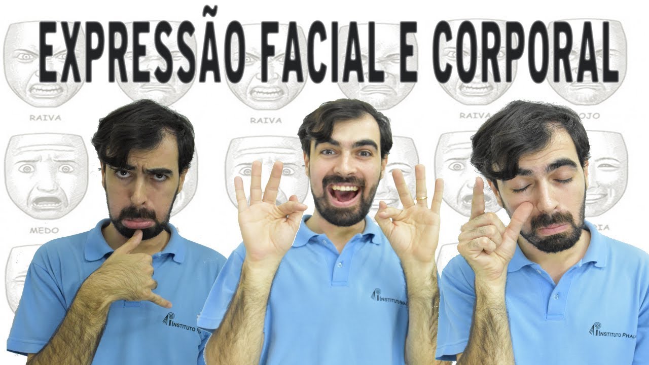 Expressão Facial e Corporal - em LIBRAS