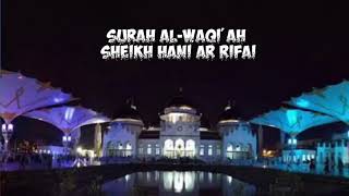 Download lagu Surah Al waqi'ah oleh Sheikh Hani Ar rifai mp3