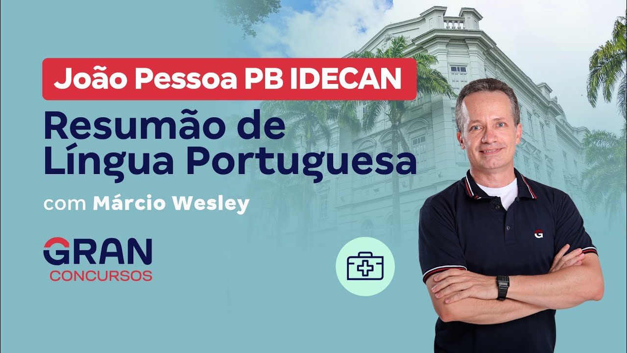 Concurso João Pessoa PB IDECAN  | Resumão de língua portuguesa com Márcio Wesley