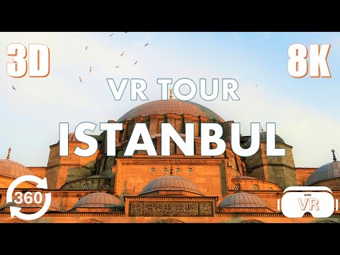 Istanbul, Turkey - VR 360° Travel Video in 8K