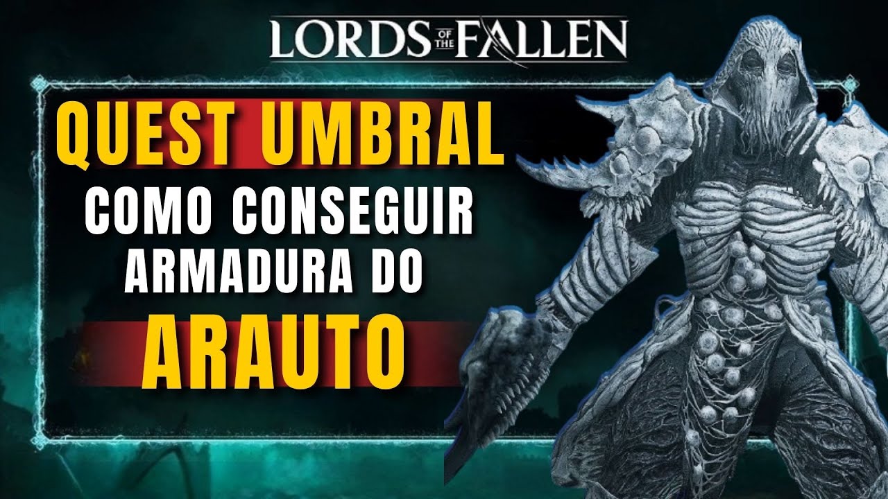 Lords of The Fallen Quest Umbral + Set do Arauto