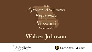 African American Experience Lecture Series - Walter Johnson