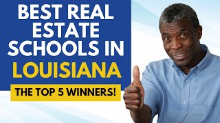 Best Online Real Estate Schools In Louisiana - 5 Best Louisiana Real Estate Courses & Schools