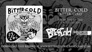 Bitter, Cold - Bitter, Cold