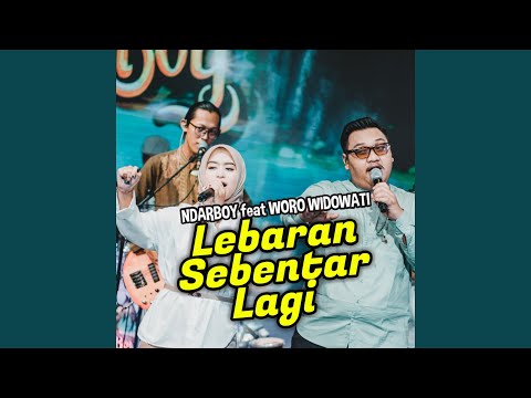 Lebaran Sebentar Lagi (feat. Woro Widowati)