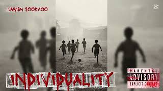 Tarish Sookhoo - Individuality [AUDIO]