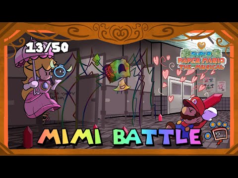 Super Paper Mario the Musical - Mimi Battle