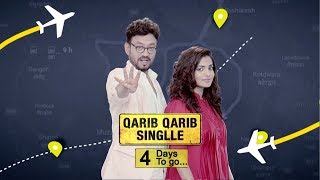 4 Days To Go | Qarib Qarib Singlle | Irrfan Khan | Parvathy | 10th November