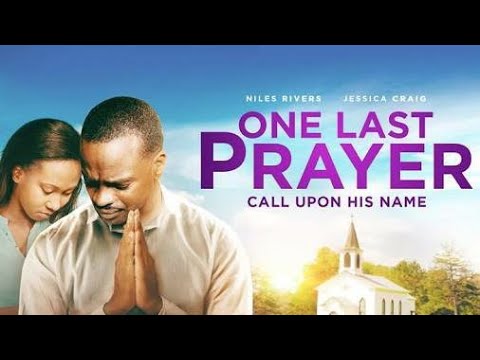 One Last Prayer || Full Movie