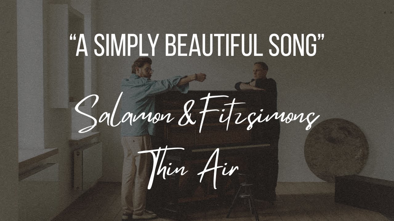 “Thin Air” – muzyka, która oddycha – Salamon & Fitzsimons debiutują wspólnym projektem