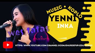 Download lagu Wes Tatas - Yeni inka - OM ADELLA mp3