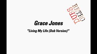 Grace Jones - Living My Life (Dub Version)