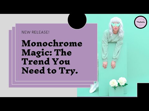 Monochrome Magic: The Trend You Need to try