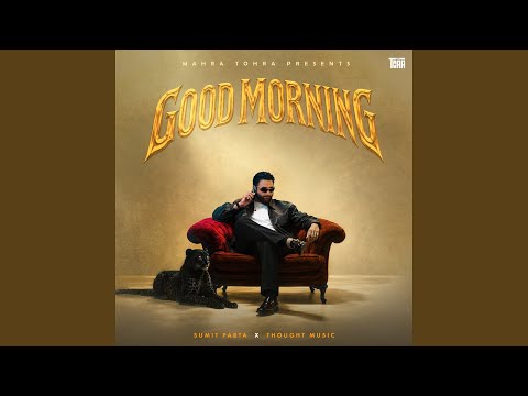 Good Morning (Full Audio) — watch video