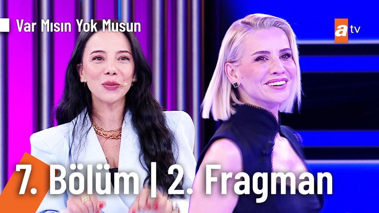 Esra Erol İle Var Mısın Yok Musun | 7. Bölüm 2. Fragman @VarMısınYokMusunatv