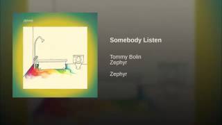 Tommy Bolin with Zephyr - 5 Somebody Listen