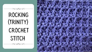 Rocking Stitch (Trinity Stitch) Crochet Tutorial